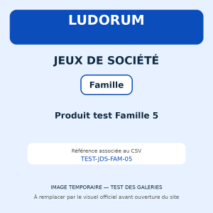 Produit test Famille 5