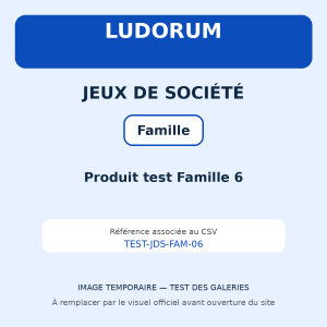 Produit test Famille 6